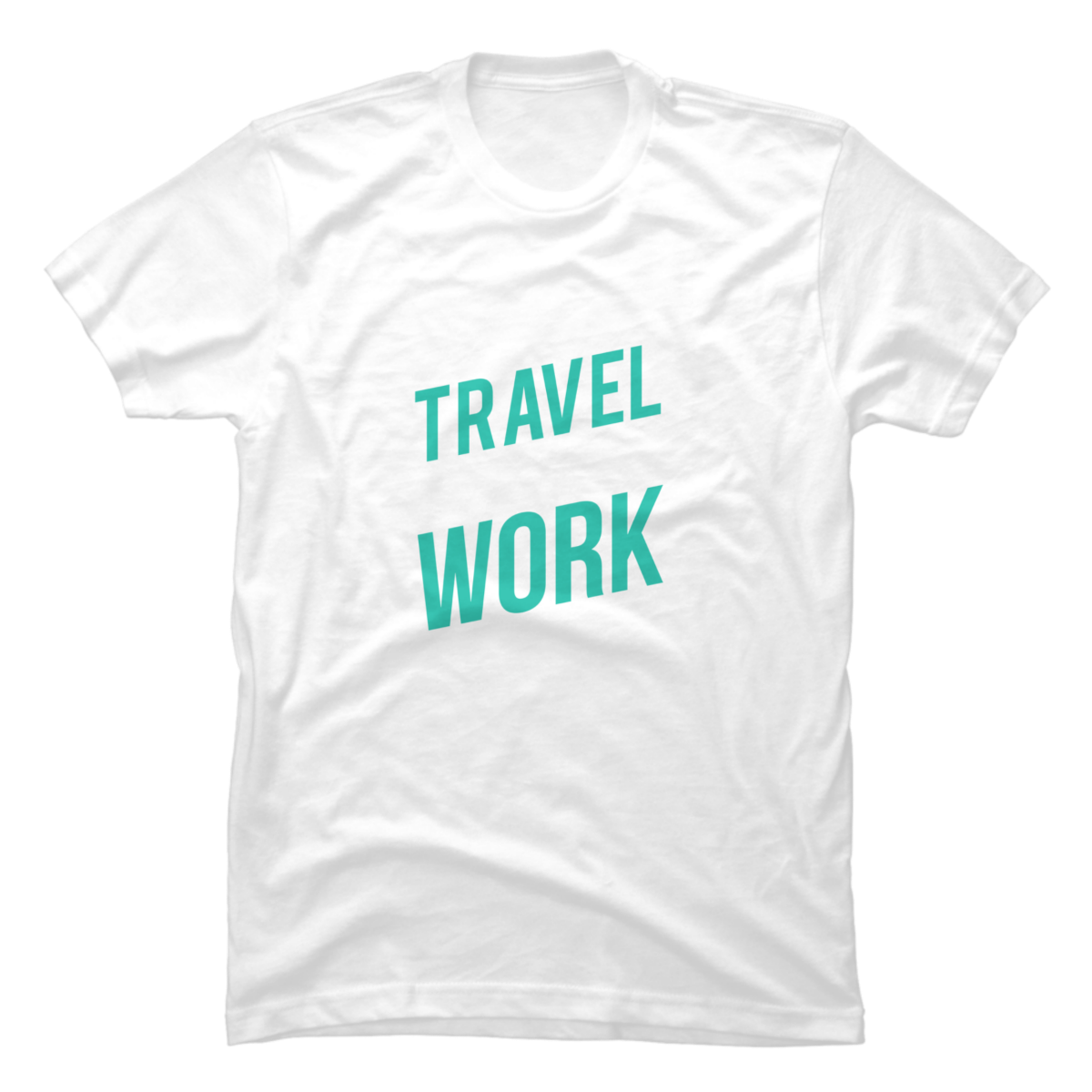 travel more work less shirt travel more work less shirt
